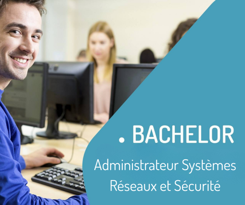Bachelor Administrateur Systèmes et Réseaux