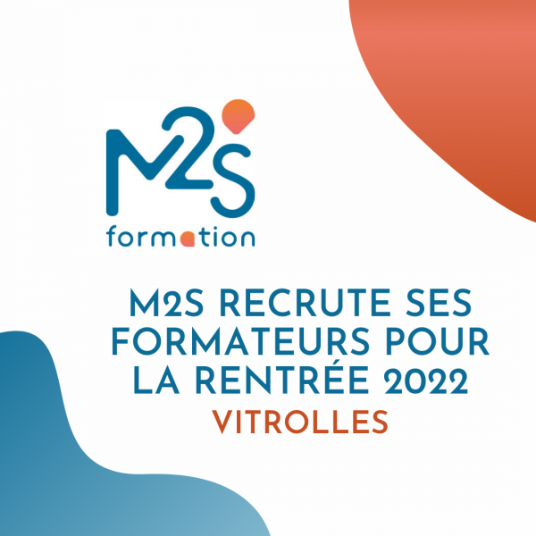 M2S Formation Vitrolles recrute ses formateurs pour la rentrée 2022 !